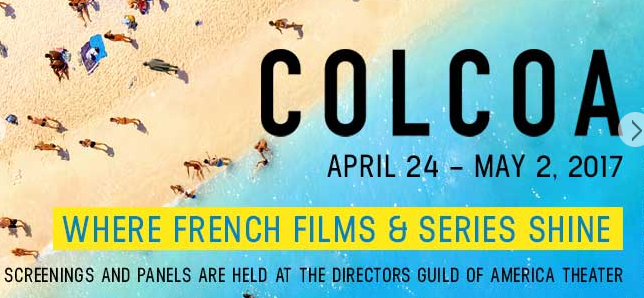 21.ª edición de CoLCoA, el Festival de Cine Francés de Los Angeles 21.ª edición de CoLCoA, el Festival de Cine Francés de Los Angeles