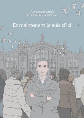 Et maintenant je suis d'ici Et maintenant je suis d'ici