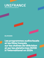 Informe 2024 – Los programas audiovisuales y las películas francesas en las televisiones y plataformas de pago en el mundo entero Informe 2024 – Los programas audiovisuales y las películas francesas en las televisiones y plataformas de pago en el mundo entero