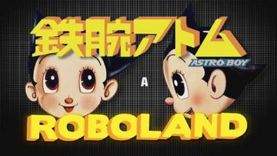 Astroboy à Roboland Astroboy à Roboland