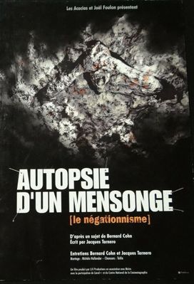 Autopsie d'un mensonge - Le négationnisme Autopsie d'un mensonge - Le négationnisme