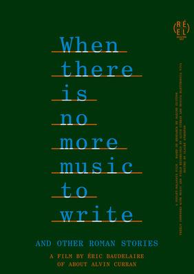When There Is No More Music to Write, and Other Roman Stories When There Is No More Music to Write, and Other Roman Stories