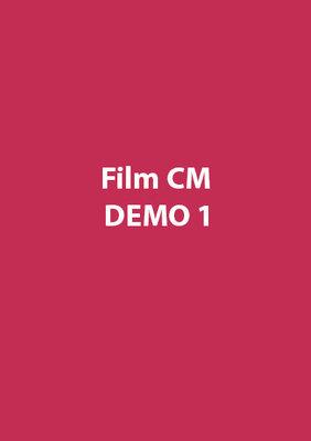 Film CM Demo 1 Film CM Demo 1
