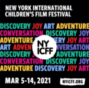 Festival international de film pour enfants de New York - 2021 Festival international de film pour enfants de New York - 2021