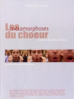 Les Métamorphoses du chœur Les Métamorphoses du chœur