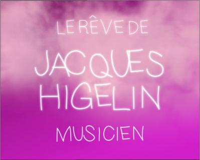 Jacques Higelin's Dream Jacques Higelin's Dream