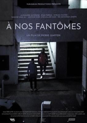 À nos fantômes À nos fantômes