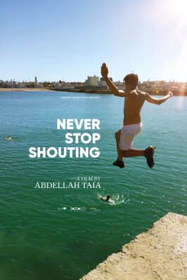 Never Stop Shouting Never Stop Shouting
