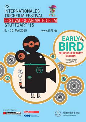 Festival international Trickfilm-Festival Stuttgart (ITFS) - 2015 Festival international Trickfilm-Festival Stuttgart (ITFS) - 2015