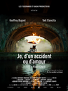 Je, d'un accident ou d'amour