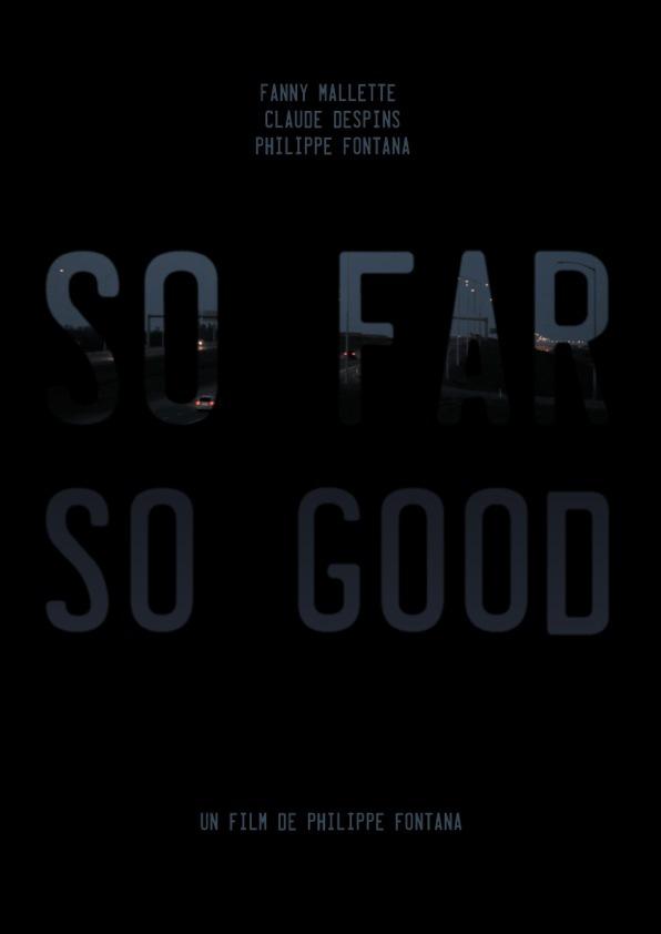 So Far So Good So Far So Good
