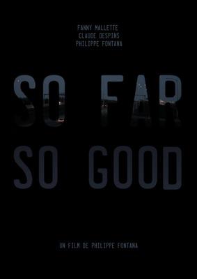 So Far So Good So Far So Good