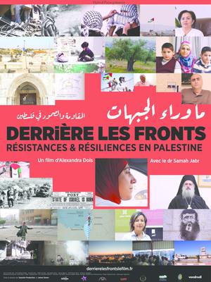 Derrière les fronts, résistance et résilience en Palestine Derrière les fronts, résistance et résilience en Palestine