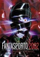 Festival Internacional de Cinema do Porto - Fantasporto - 2002 Festival Internacional de Cinema do Porto - Fantasporto - 2002