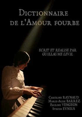 Dictionnaire de l'amour fourbe Dictionnaire de l'amour fourbe