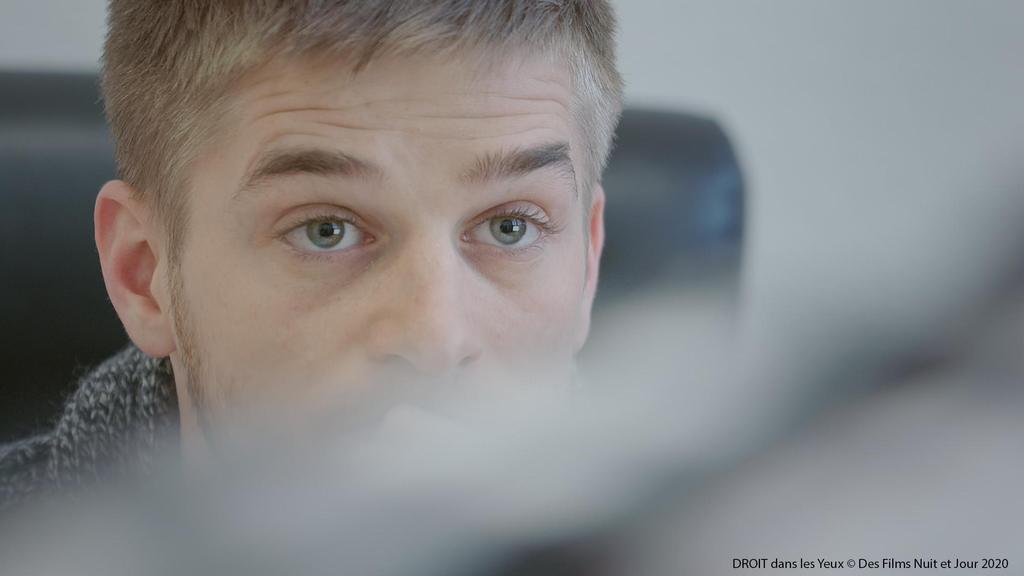 DROIT dans les yeux - © Des Films Nuit et Jour DROIT dans les yeux - © Des Films Nuit et Jour