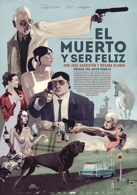 El muerto y ser feliz El muerto y ser feliz