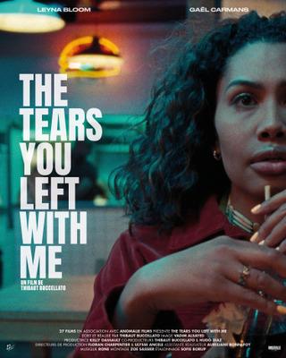 The Tears You Left With Me The Tears You Left With Me