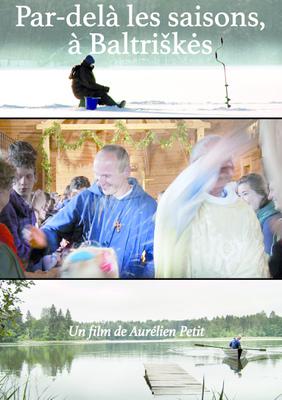 Par-delà les saisons, à Baltriškės Par-delà les saisons, à Baltriškės