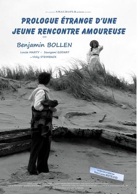 Prologue étrange d'une jeune rencontre amoureuse Prologue étrange d'une jeune rencontre amoureuse