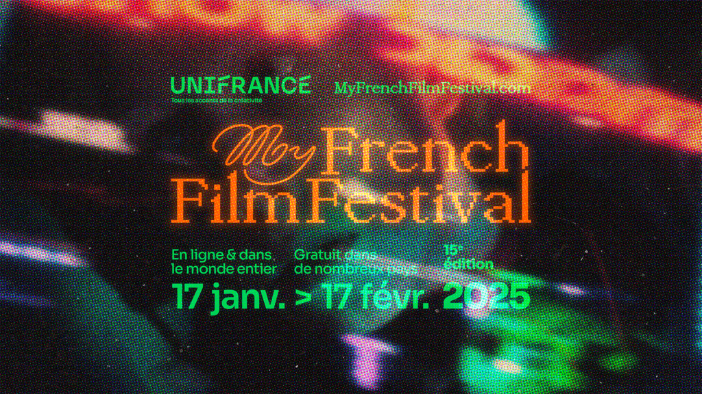 The 15th MyFrenchFilmFestival is coming January 17 – February 17, 2025 The 15th MyFrenchFilmFestival is coming January 17 – February 17, 2025