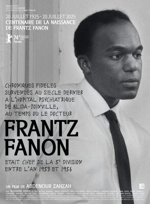 The True Chronicles of the Blida Joinville Psychiatric Hospital in the Last Century, when Dr Frantz Fanon Was Head of the Fifth Ward between 1953 and 1956