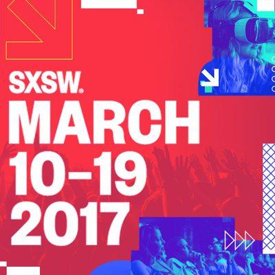 SXSW South by SouthWest - 2017 SXSW South by SouthWest - 2017
