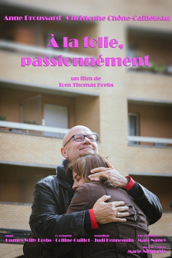 À la folie, passionnément À la folie, passionnément