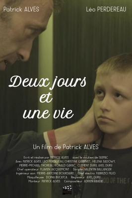 Deux jours et une vie Deux jours et une vie