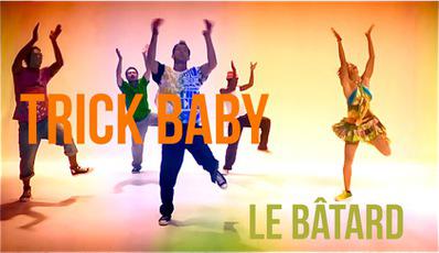 Trick Baby, le b&acirc;tard - &copy; Djab