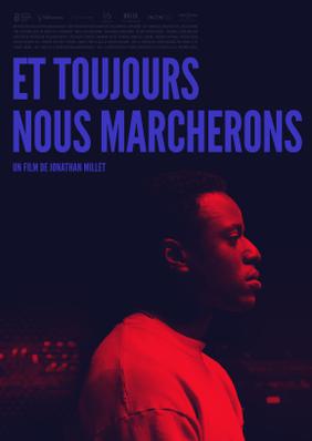 Et toujours nous marcherons Et toujours nous marcherons