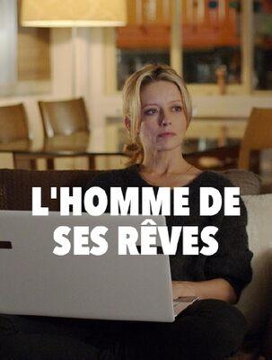 L'Homme de ses r&ecirc;ves - &copy; DEMD Productions