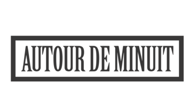Autour de Minuit Autour de Minuit