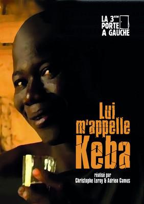 He Calls Me Kéba He Calls Me Kéba
