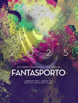 Festival Internacional de Cine de Porto (Fantasporto) - 2025 Festival Internacional de Cine de Porto (Fantasporto) - 2025