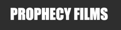 Prophecy Films Prophecy Films