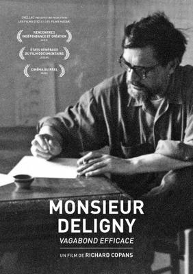 Monsieur Deligny, vagabond efficace Monsieur Deligny, vagabond efficace