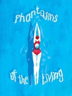 Phantasms of the Living Phantasms of the Living