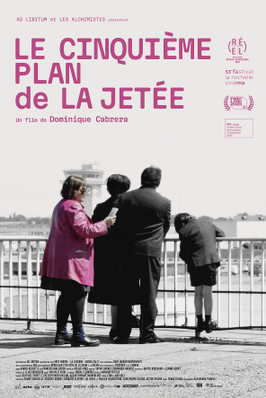 La Jetée, the Fifth Shot La Jetée, the Fifth Shot