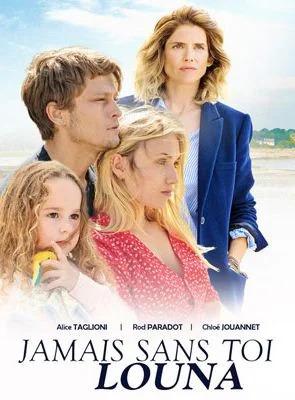 Jamais sans toi Louna - © Léonis Productions, TF1 Jamais sans toi Louna - © Léonis Productions, TF1