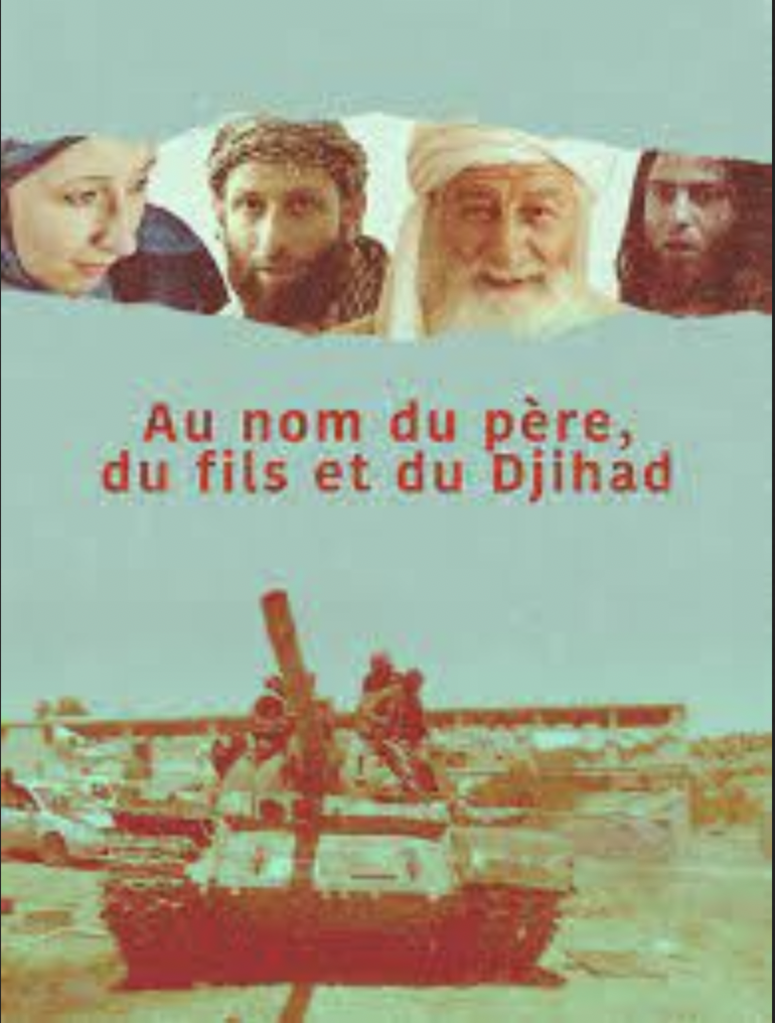 The Father, the Son and the Holy Jihad The Father, the Son and the Holy Jihad