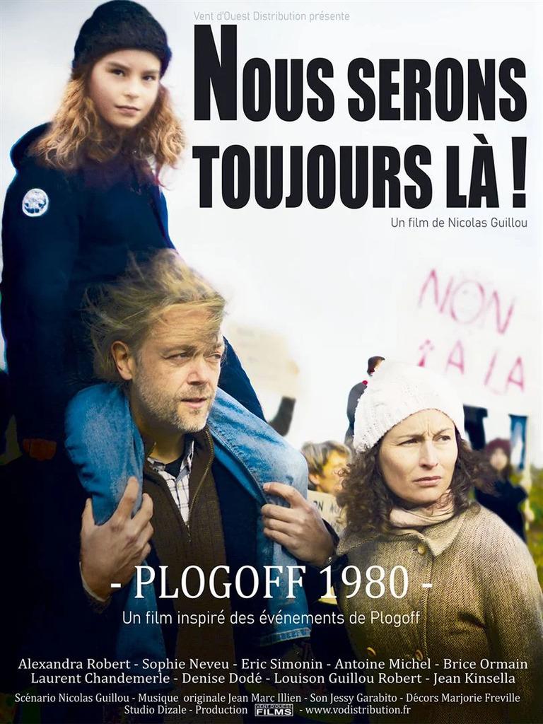 Nous serons toujours là - Plogoff 1980 Nous serons toujours là - Plogoff 1980