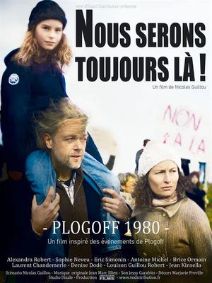 Nous serons toujours là - Plogoff 1980 Nous serons toujours là - Plogoff 1980