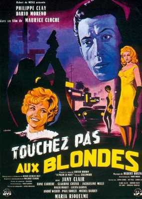 Touchez pas aux blondes Touchez pas aux blondes