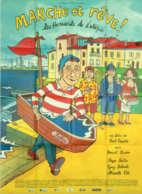 Marche et rêve ! Les Homards de l'utopie Marche et rêve ! Les Homards de l'utopie