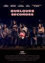 Quelques secondes Quelques secondes