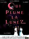 Qui plume la lune ? Qui plume la lune ?