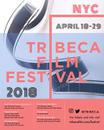 Tribeca Film Festival (New York) - 2018 Tribeca Film Festival (New York) - 2018