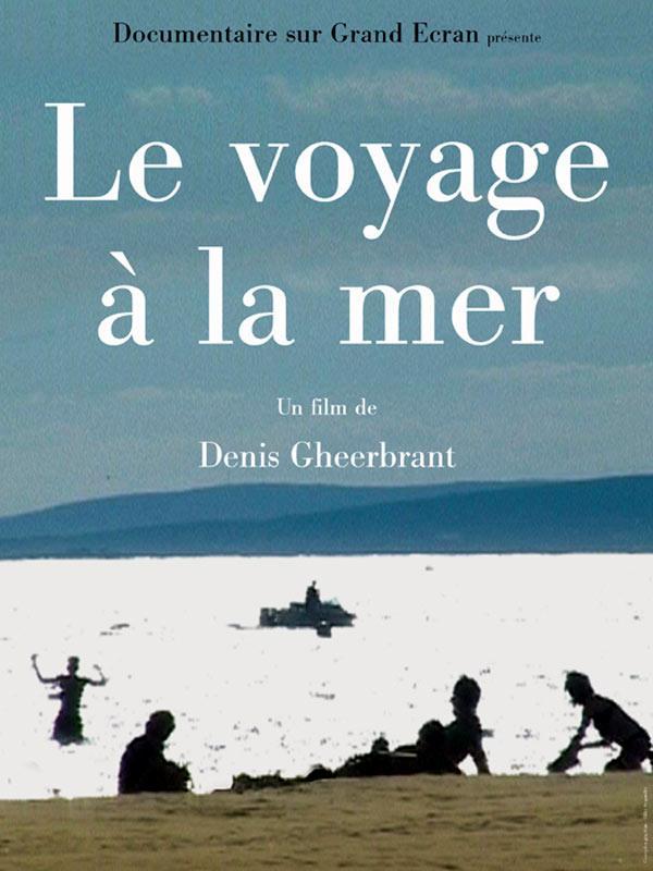 Le Voyage à la mer Le Voyage à la mer