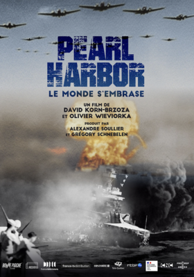 Pearl Harbor, le monde s'embrase - &copy; Bonne Pioche, M&eacute;diatika - France T&eacute;l&eacute;visions